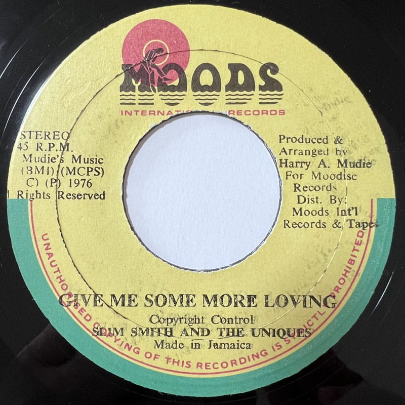 SLIM SMITH & UNIQUES / GIVE ME SOME MORE LOVING - COUNT OSSIE / WHISPERING DRUMS