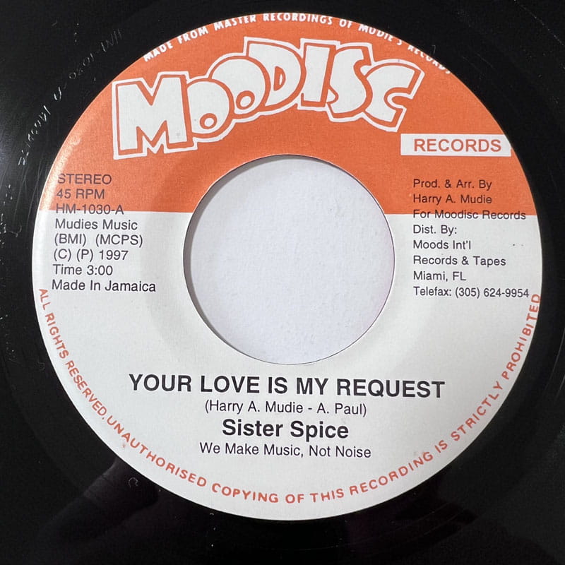 SISTER SPICE / YOUR LOVE IS MY REQUEST