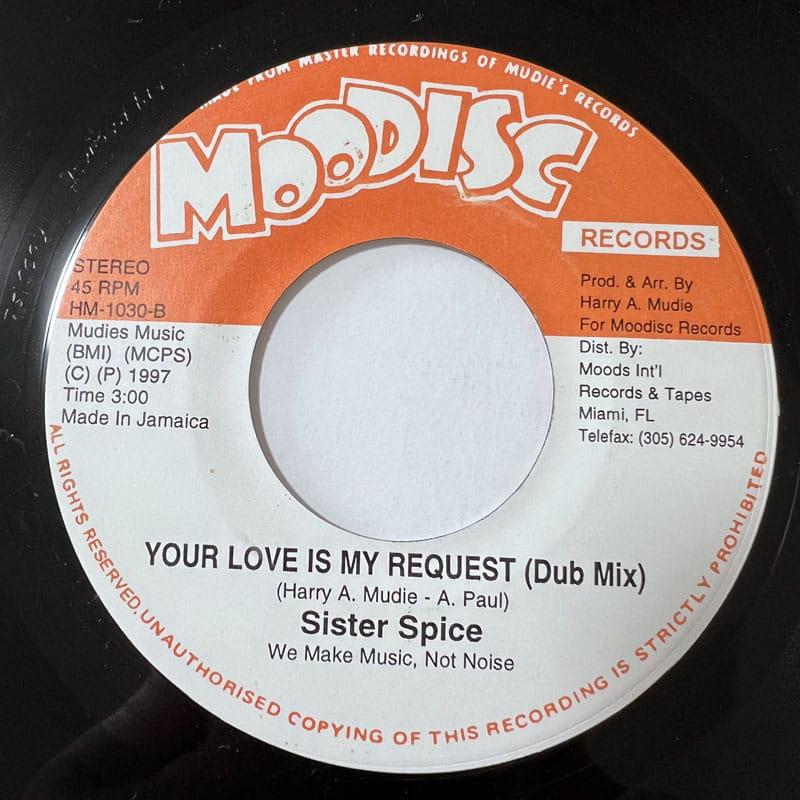 SISTER SPICE / YOUR LOVE IS MY REQUEST