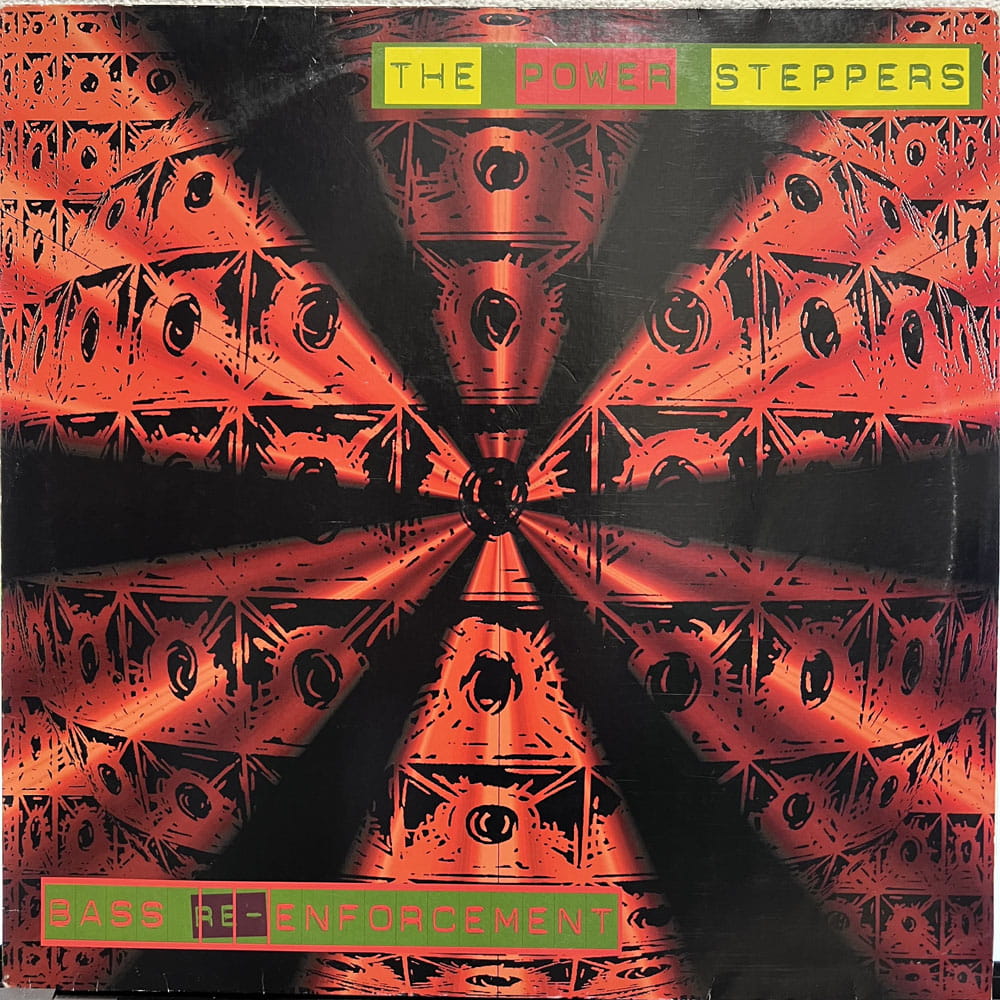 BASS RE-ENFORCEMENT / THE POWER STEPPERS