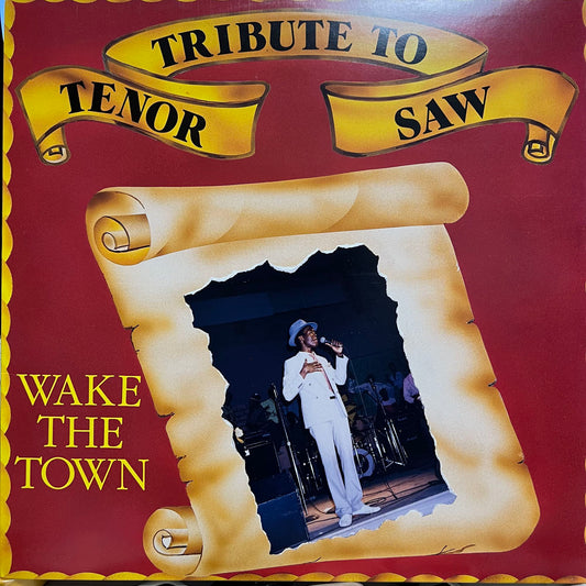 TENOR SAW / WAKE THE TOWN