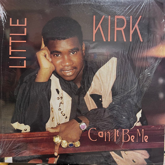 LITTLE KIRK / CAN IT BE ME