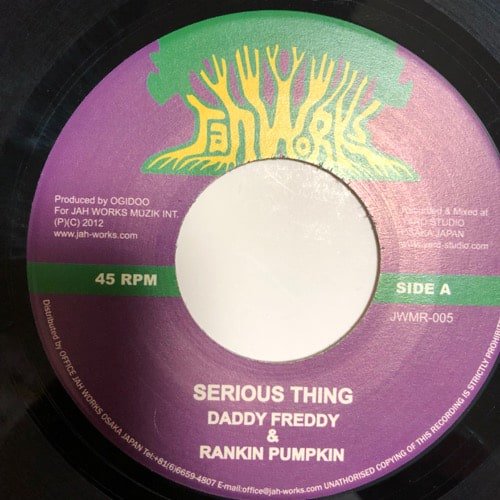 DADDY FREDDY & RANKIN PUMPKIN / SERIOUS THING - ERIKA CRYMSON / BRIGHT