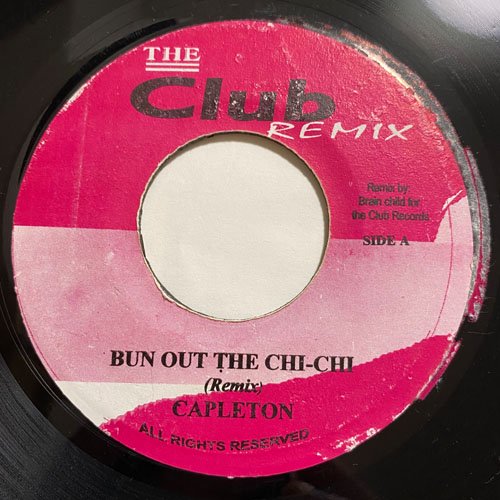 CAPLETON / BUN OUT THE CHI-CHI