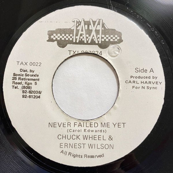CHUCK WHEEL & ERNEST WILSON / NEVER FAILED ME YET