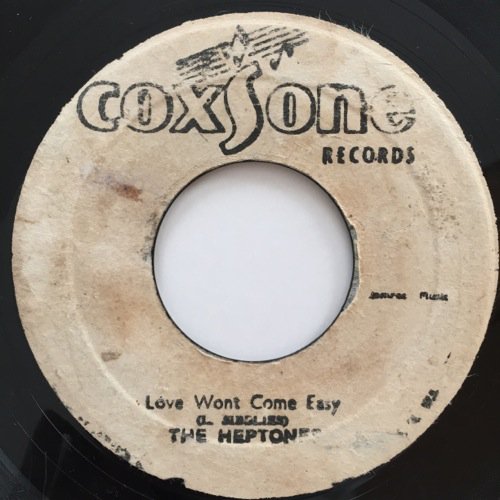 HEPTONES / LOVE WON'T COME EASY - TRIPE GIRL