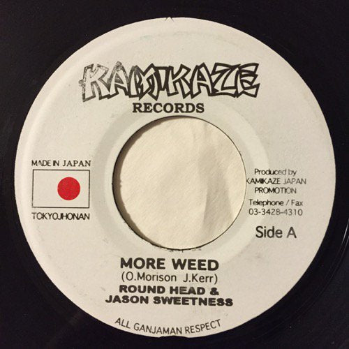 ROUND HEAD & JASON SWEETNESS / MORE WEED - C-SAR / WICKED