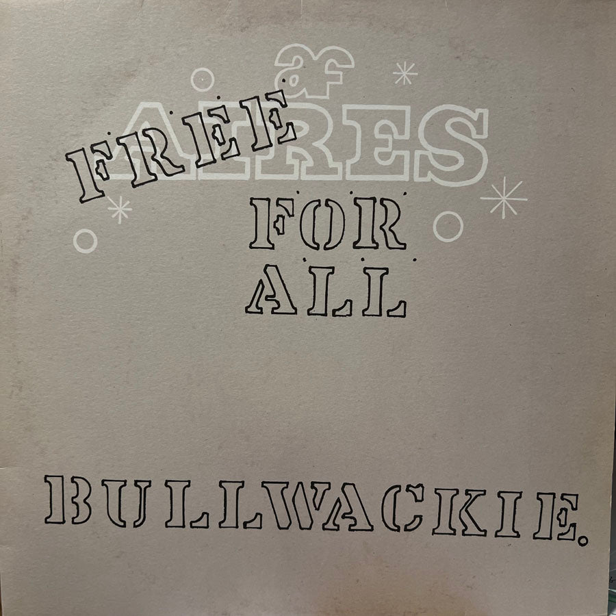 BULLWACKIES ALLSTARS / FREE FOR ALL