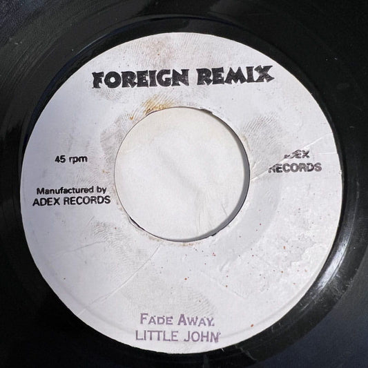 LITTLE JOHN / FADE AWAY