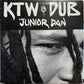JUNIOR DAN / KTW DUB