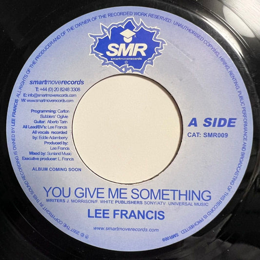 LEE FRANCIS / YOU GIVE ME SOMETHING