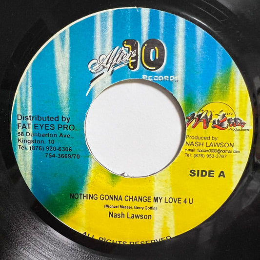 NASH LAWSON / NOTHING GONNA CHANGE MY LOVE 4U