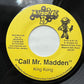KING KONG / CALL MR. MADDEN