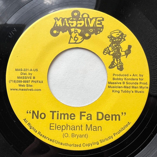 ELEPHANT MAN / NO TIME FA DEM