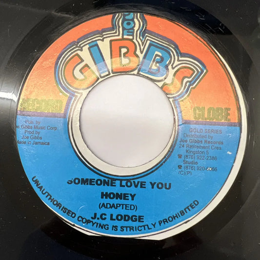 J.C. LODGE / SOMEONE LOVES YOU HONEY
