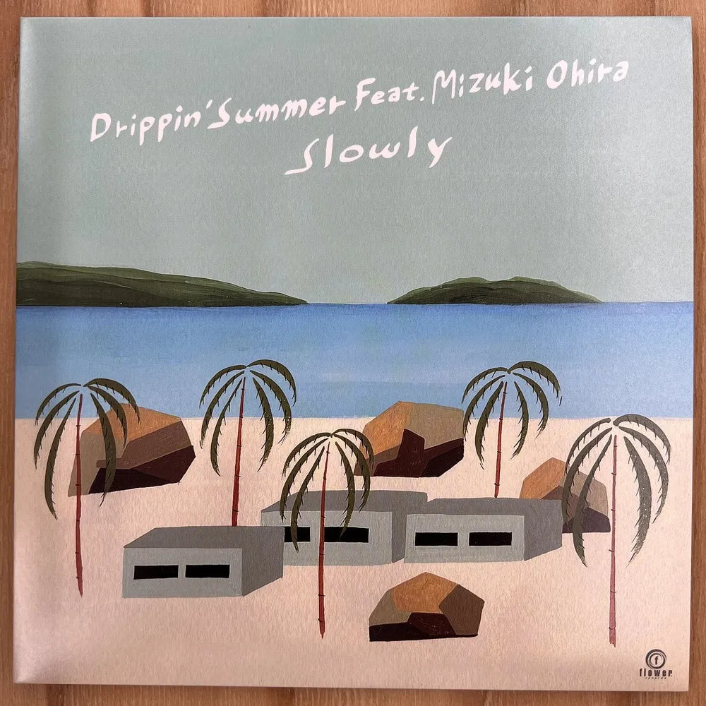 【新品】SLOWLY / Drippin' Summer Feat. Mizuki Ohira