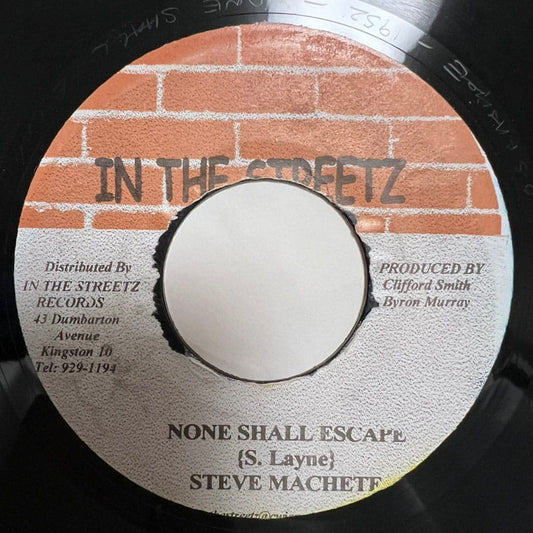 STEVE MACHETF / NONE SHALL ESCAPE