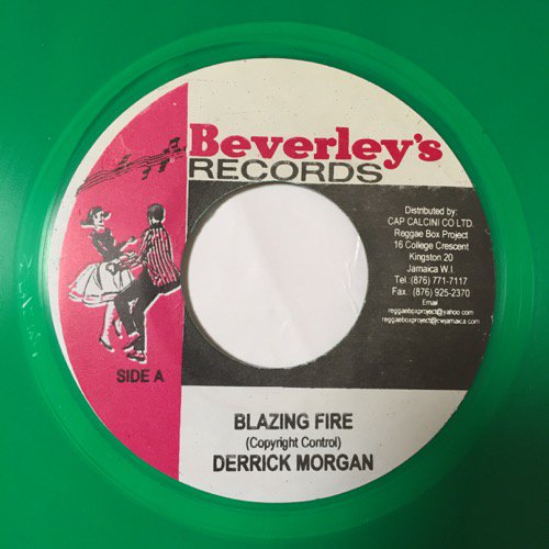 DERRICK MORGAN / BLAZING FIRE - DERRICK & PATSY / I'M IN A JAM