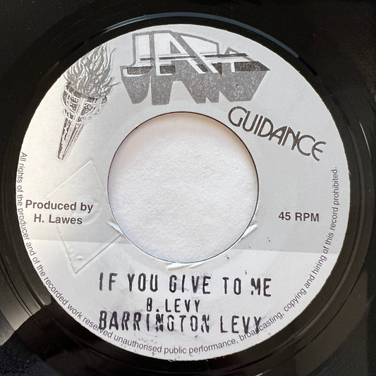 BARRINGTON LEVY / IF YOU GIVE TO ME